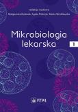 Okładka książki Mikrobiologia lekarska Tom 1