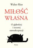 Okładka książki Miłość własna. O głębokiej i szczerej samoakceptacji