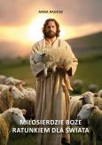 Okładka książki Miłosierdzie Boże ratunkiem dla świata