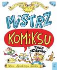 Okładka książki Mistrz komiksu Twój przewodnik