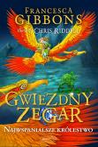 Okładka książki Najwspanialsze królestwo. Gwiezdny zegar. Tom 3