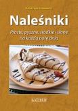 Okładka książki Naleśniki. Proste, pyszne, słodkie i słone.. A5 TW