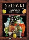 Okładka książki Nalewki. Przewodnik z przepisami