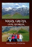 Okładka książki Nasza Gruzja Our Geogria