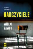 Okładka książki Nauczyciele. Wielki zawód