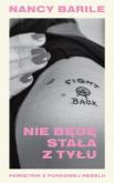 Okładka książki Nie będę stała z tyłu Pamiętnik z punkowej rebelii