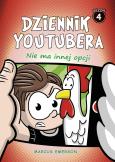Okładka książki Nie ma innej opcji. Dziennik Youtubera. Tom 4