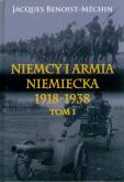 Okładka książki Niemcy i armia niemiecka 1918-1938 T.1