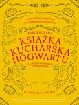 Nieoficjalna książka kucharska Hogwartu... Autor: Alana Al-Hatlani, Paweł Zatorski. Dobreksiazki.pl Okładka książki Nieoficjalna książka kucharska Hogwartu..