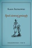 Okładka książki Niesamowitnicy T.6 Spod ciemnej gwiazdy