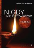 Okładka książki Nigdy nie jest za późno. Nikodem