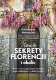 Okładka książki Nowe sekrety Florencji i okolic