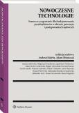 Nowoczesne technologie – szansa czy zagrożenie dla funkcjonowania przedsiębiorców w obrocie prawnym i postępowaniach sądowych. Autor: prof. dr hab. Adam Olejniczak. Dobreksiazki.pl Okładka książki Nowoczesne technologie – szansa czy zagrożenie dla funkcjonowania przedsiębiorców w obrocie prawnym i postępowaniach sądowych