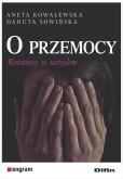 Okładka książki O przemocy. Rozmowy ze wstydem