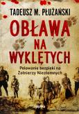 Okładka książki Obława na Wyklętych. Polowanie bezpieki na Żołnierzy Niezłomnych