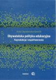 Okładka książki Obywatelska polityka edukacyjna. Koprodukcja i współtworzenie