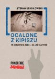 Okładka książki Ocalone z kipiszu 13 grudnia 1981-24 lipca 1982