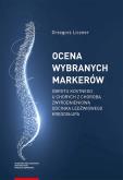 Okładka książki Ocena wybranych markerów obrotu kostnego u chorych z chorobą zwyrodnieniową odcinka lędźwiowego kręg