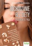 Okładka książki Odchudzanie bez diety - psychodietetyka