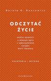 Okładka książki Odczytać życie.Analiza opowieści o własnym życiu..