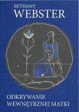 Okładka książki Odkrywanie wewnętrznej matki