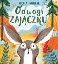 Okładka książki Odwagi, zajączku wyd. 2023