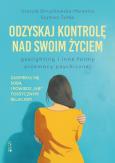 Okładka książki Odzyskaj kontrolę nad swoim życiem. Gaslighting i inne formy przemocy psychicznej