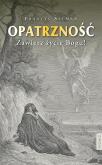 Okładka książki Opatrzność. Zawierz życie Bogu!