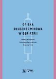 Okładka książki Opieka długoterminowa w geriatrii