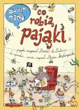 Okładka książki Opowiem ci, mamo, co robią pająki