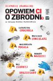 Okładka książki Opowiem ci o zbrodni. Historie prawdziwe 5