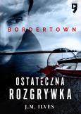 Okładka książki Ostateczna rozgrywka. Bordertown. Tom 2