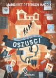 Oszuści. Sekrety Greystone'ów, tom 2. Autor: Peterson-Haddix Margaret. Dobreksiazki.pl Okładka książki Oszuści. Sekrety Greystone'ów, tom 2