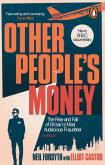 Other People’s Money. Autor: Forsyth, Neil, Castro, Elliot. Dobreksiazki.pl Okładka książki Other People’s Money