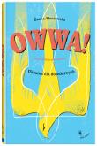 Okładka książki Owwa!. Ukraina dla dociekliwych