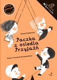 Paczka z osiedla Przyjaźń. Autor: Sokołowska Justyna. Dobreksiazki.pl Okładka książki Paczka z osiedla Przyjaźń