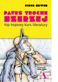 Okładka książki Patrz trochę szerzej. Hip-hopowy kurs literatury