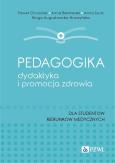 Okładka książki Pedagogika, dydaktyka i promocja zdrowia
