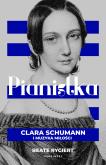 Okładka książki Pianistka. Clara Schumann i muzyka miłości