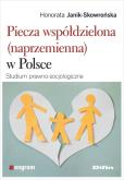 Okładka książki Piecza współdzielona (naprzemienna) w Polsce