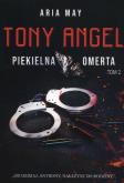 Okładka książki Piekielna omerta. Tony Angel. Tom 2