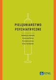 Okładka książki Pielęgniarstwo psychiatryczne