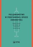 Okładka książki Pielęgniarstwo w podstawowej opiece zdrowotnej