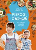 Okładka książki Pierogi z kimchi 2 Kulinarna podróż po Korei
