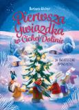 Pierwsza gwiazdka w cichej dolinie. Autor: Wicher Barbara Anna. Dobreksiazki.pl Okładka książki Pierwsza gwiazdka w cichej dolinie