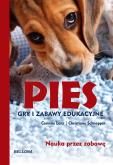 Okładka książki Pies. Gry i zabawy edukacyjne