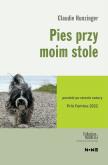 Pies przy moim stole. Autor: Hunzinger Claudie. Dobreksiazki.pl Okładka książki Pies przy moim stole