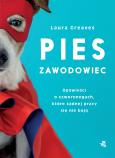 Okładka książki Pies zawodowiec. Opowieści o czworonogach, które żadnej pracy się nie boją - uszkodzone