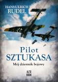 Okładka książki Pilot Sztukasa. Mój dziennik bojowy