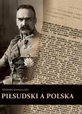 Okładka książki Piłsudski a Polska